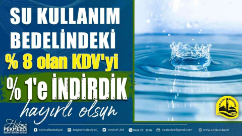 Bayburt Belediyesinden içme suyuna yüzde 7 KDV indirimi