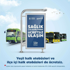 Bursada Sağlık Çalışanlarının Ücretsiz Ulaşım Hakkının Süresi Uzatıldı