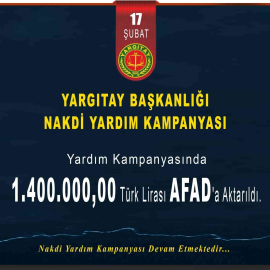 Yargıtay Başkanlığının nakdi yardım seferberliği devam ediyor