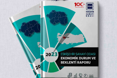 ESO’nun “Ekonomik Durum ve Beklenti Raporu 2023” yayımlandı