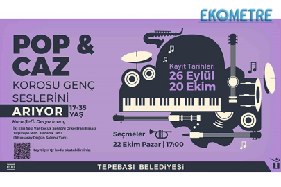 Pop ve Caz Korosu yeni seslerini arıyor