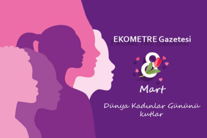 8 Mart Dünya Kadınlar Günü