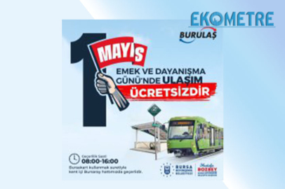Bursa’da 1 Mayıs'ta ulaşım ücretsiz