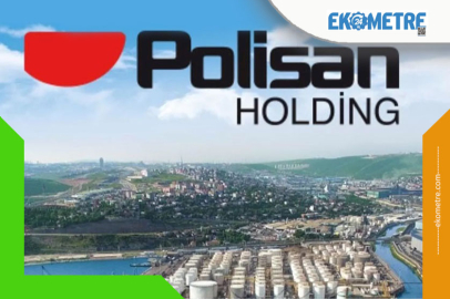 Polisan Holding 2025 finansal sonuçlarını açıkladı