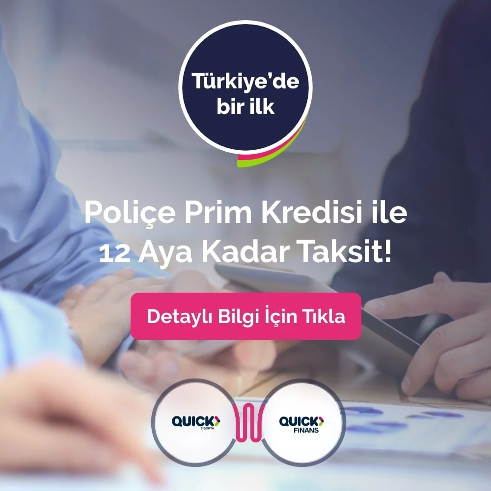 Türkiyede bir ilk: Quick Finans Poliçe Prim Kredisi ile tüm poliçelere 12 ay taksit